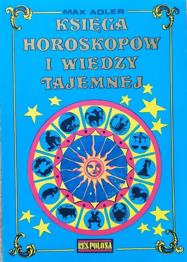 Max Adler Księga horoskopów i wiedzy tajemnej