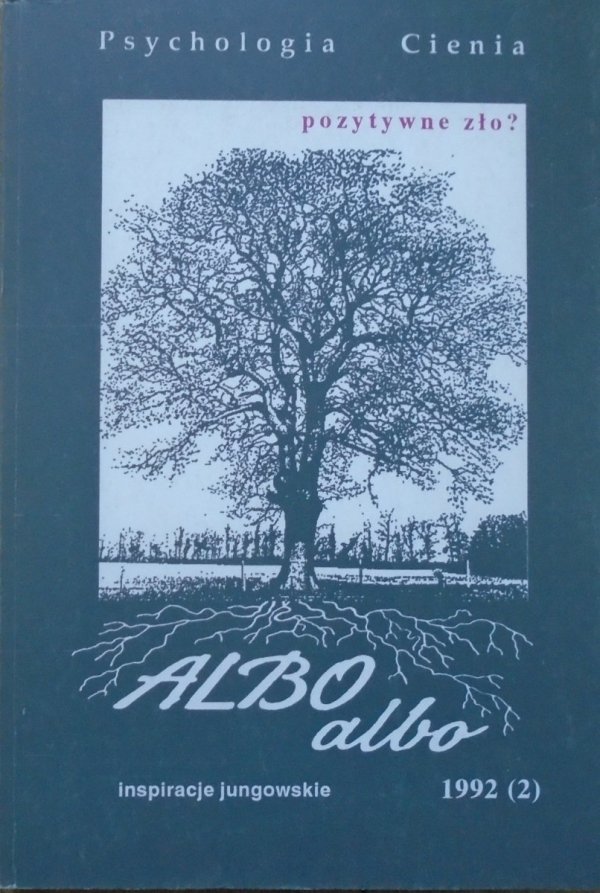 Albo Albo inspiracje jungowskie 2/1992 • Psychologia Cienia