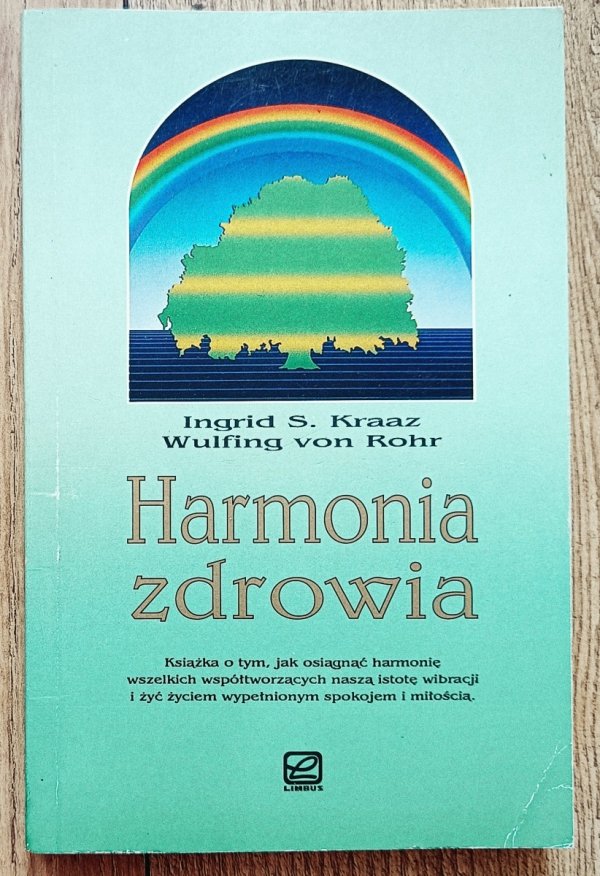 Ingrid Kraaz, Wulfing Rohr Harmonia zdrowia