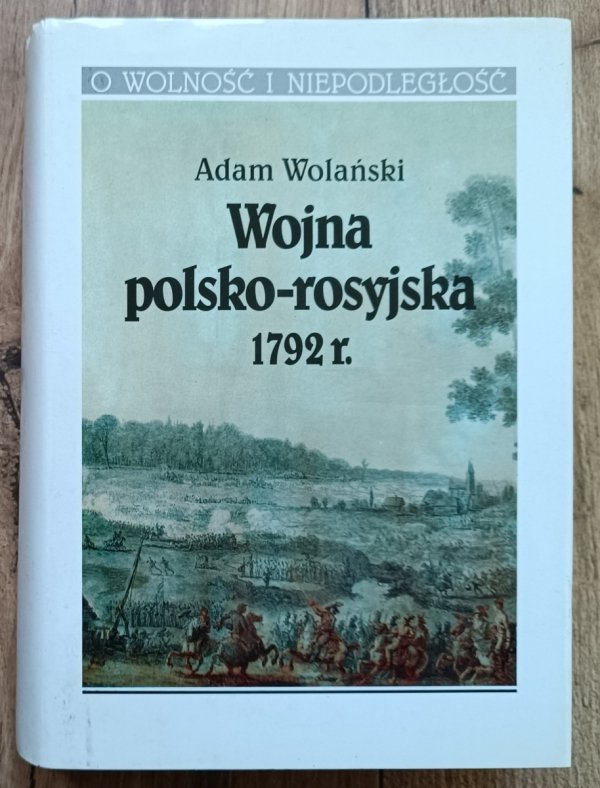 Adam Wolański Wojna polsko-rosyjska 1792 r.