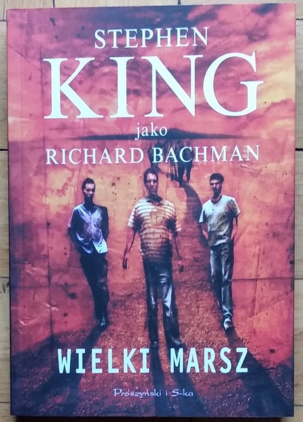 Richard Bachman, Stephen King • Wielki Marsz 