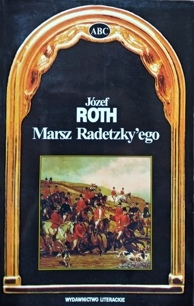 Joseph Roth • Marsz Radetzky'ego 