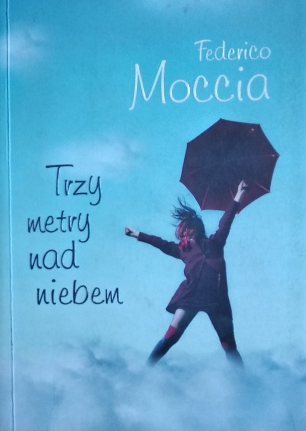 Federico Moccia • Trzy metry nad niebem 