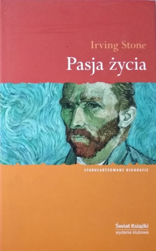 Irving Stone • Pasja życia