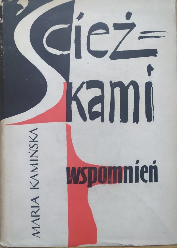 Maria [Eiger] Kamińska Ścieżkami wspomnień