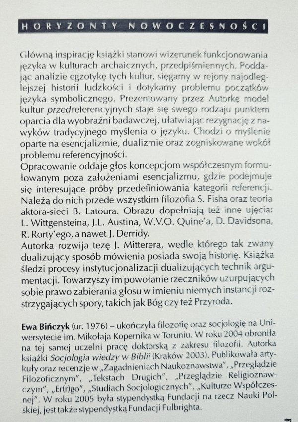 Ewa Bińczyk Obraz, który nas zniewala. Współczesne ujęcia języka wobec esencjalizmu i problemu referencji