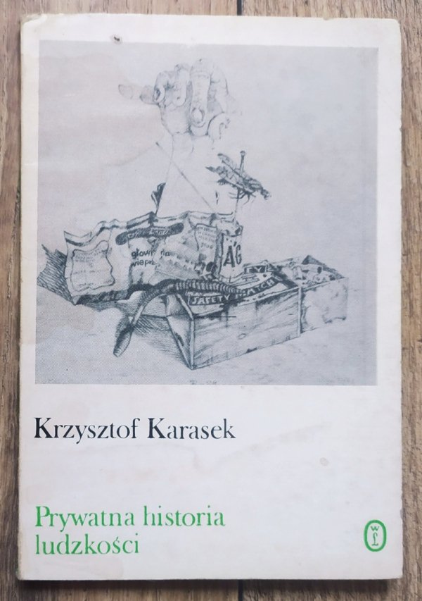 Krzysztof Karasek Prywatna historia ludzkości [dedykacja autorska]