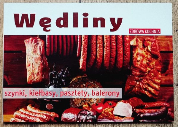 Wędliny z własnej spiżarni. Szynki, kiełbasy, pasztety, balerony