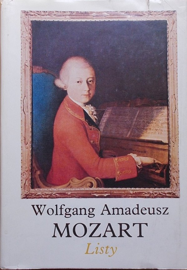 Wolfgang Amadeusz Mozart • Listy