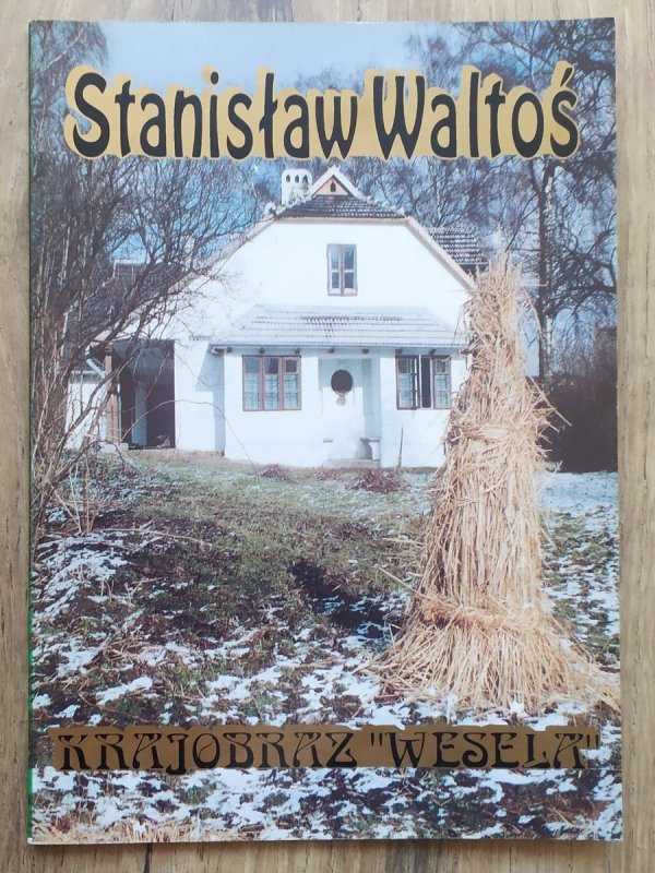 Stanisław Waltoś Krajobraz 'Wesela'