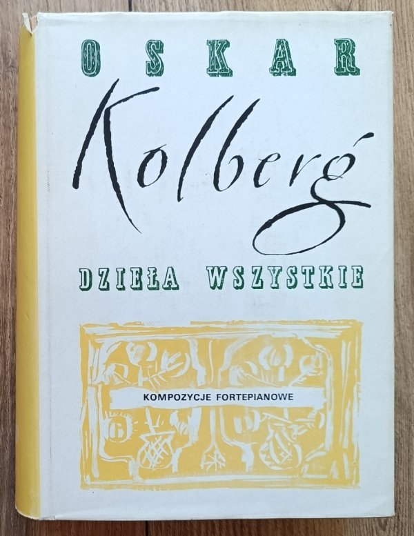 Oskar Kolberg Kompozycje fortepianowe. Dzieła wszystkie 69