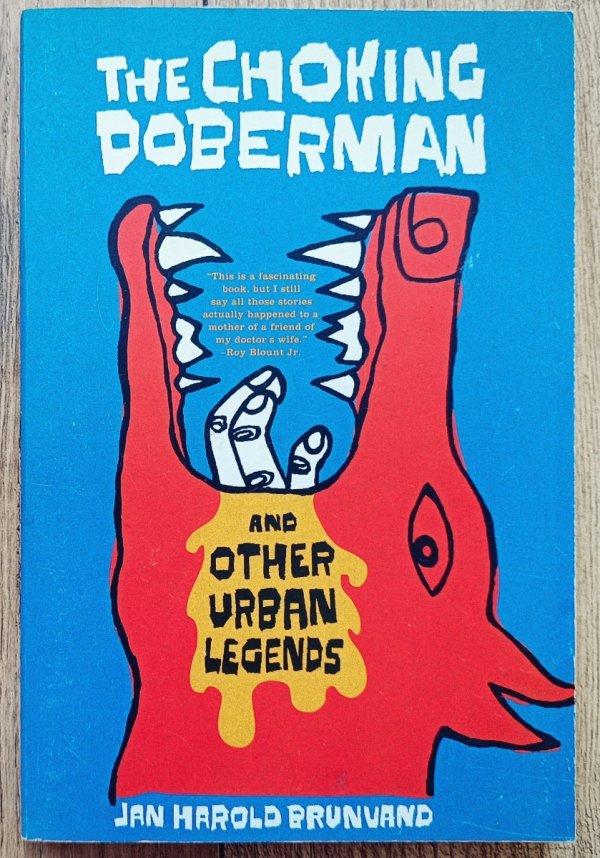 Jan Harold Brunvand The Choking Doberman and Other 'New' Urban Legends