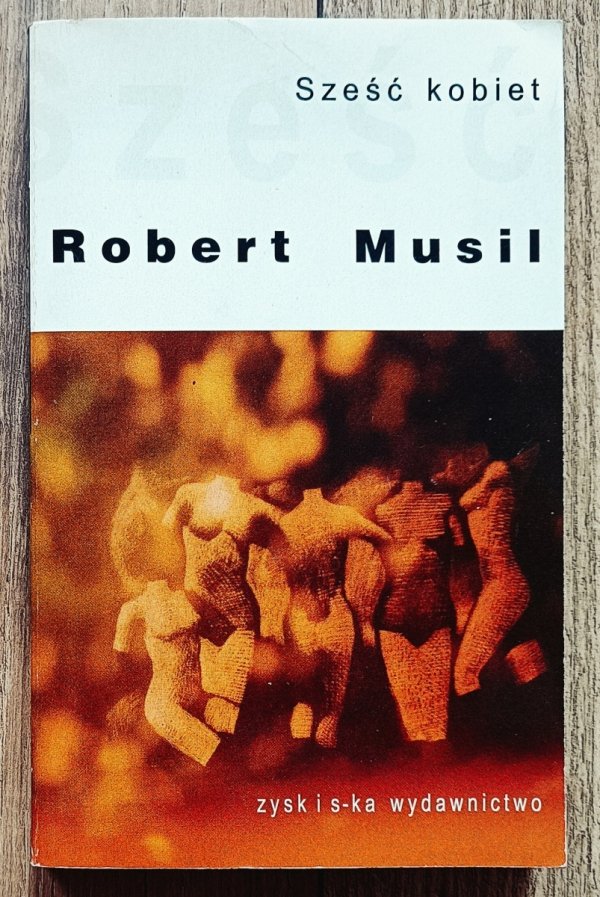 Robert Musil Sześć kobiet