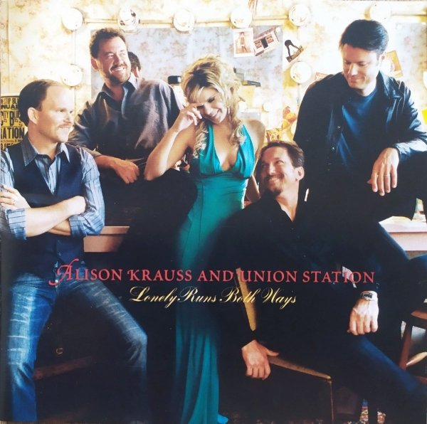 Alison Krauss and Union Station Lonely Runs Both Ways CD