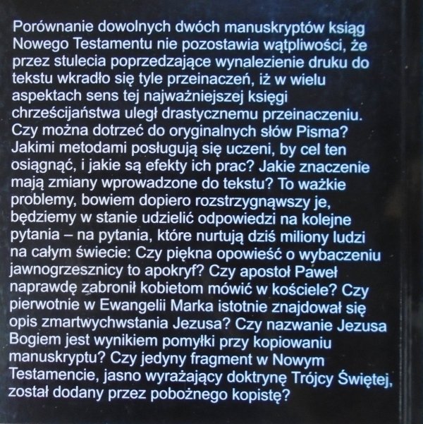 Bart D. Ehrman Przeinaczanie Jezusa. Kto i dlaczego zmieniał Biblię