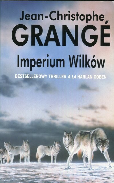 Jean Christophe Grange • Imperium wilków