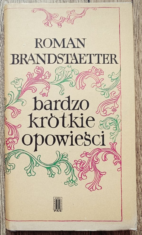 Roman Brandstaetter Bardzo krótkie opowieści