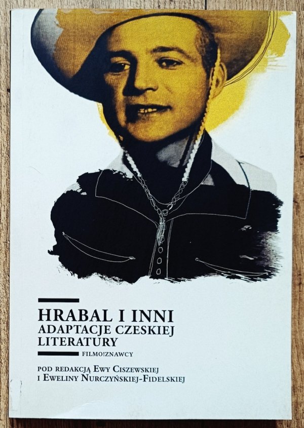Hrabal i inni. Adaptacje czeskiej literatury