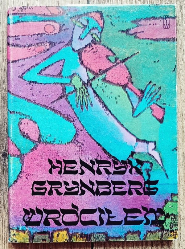Henryk Grynberg Wróciłem