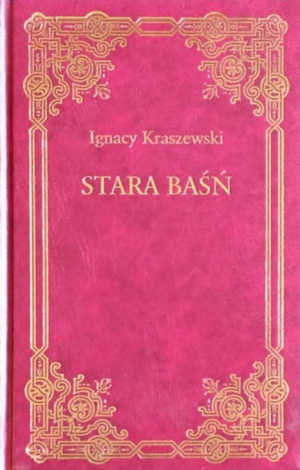 Józef Ignacy Kraszewski • Stara baśń
