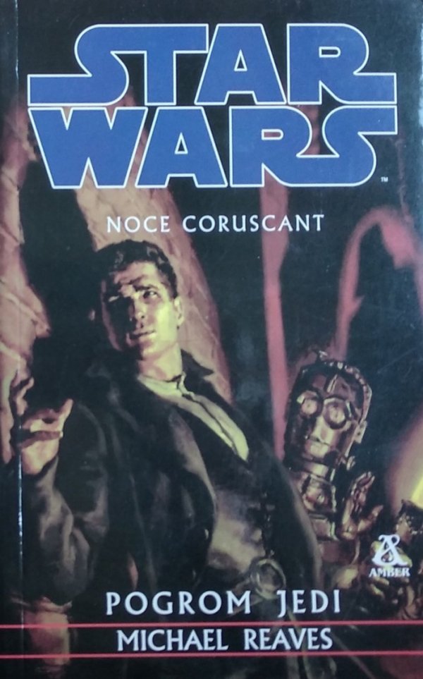 Michael Reaves • Noce Coruscant. Pogrom Jedi. Star Wars