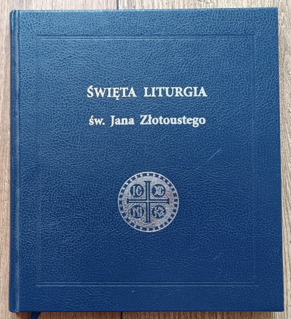 Święta Liturgia św. Jana Złotoustego
