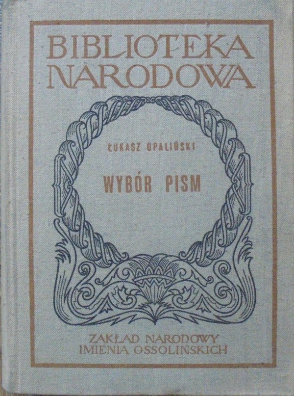 Łukasz Opaliński • Wybór pism