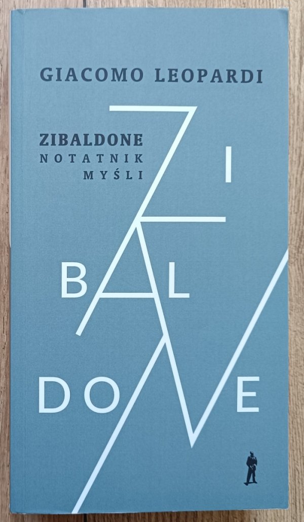Giacomo Leopardi Zibaldone: notatnik myśli