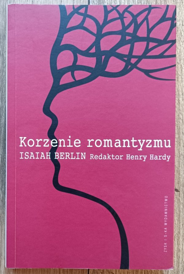 Isaiah Berlin Korzenie romantyzmu