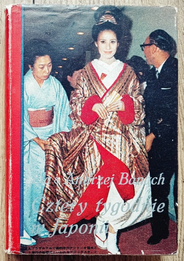 Ela i Andrzej Banach Cztery tygodnie w Japonii