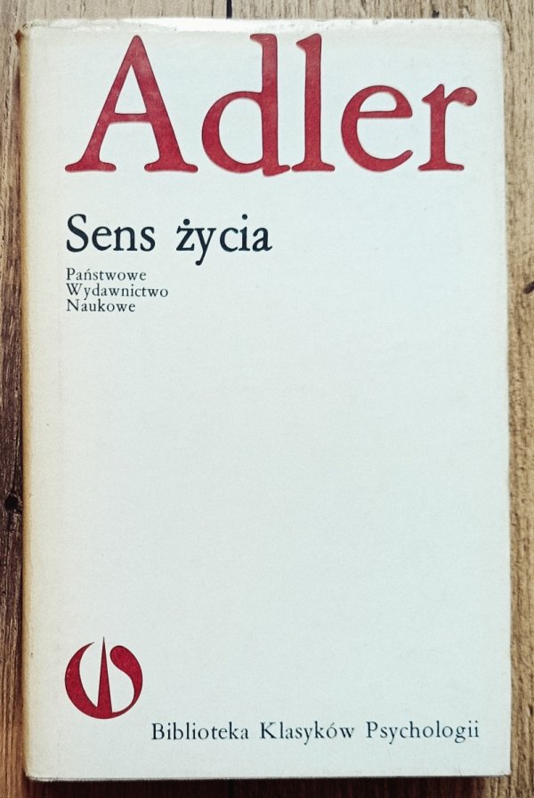 Alfred Adler Sens życia