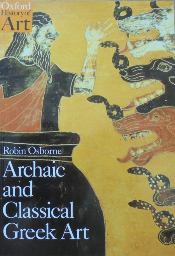 Robin Osborne • Archaic and Classical Greek Art