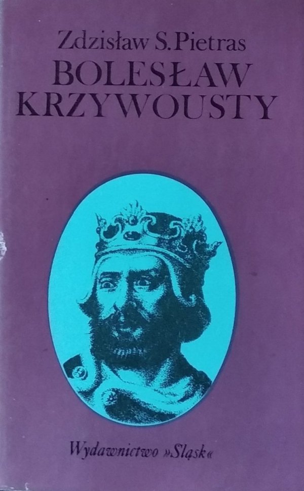 Zdzisław Pietras • Bolesław Krzywousty