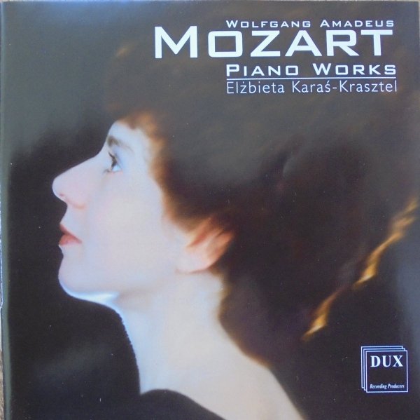 Elżbieta Karaś-Krasztel • Wolfgang Amadeus Mozart. Piano Works • CD