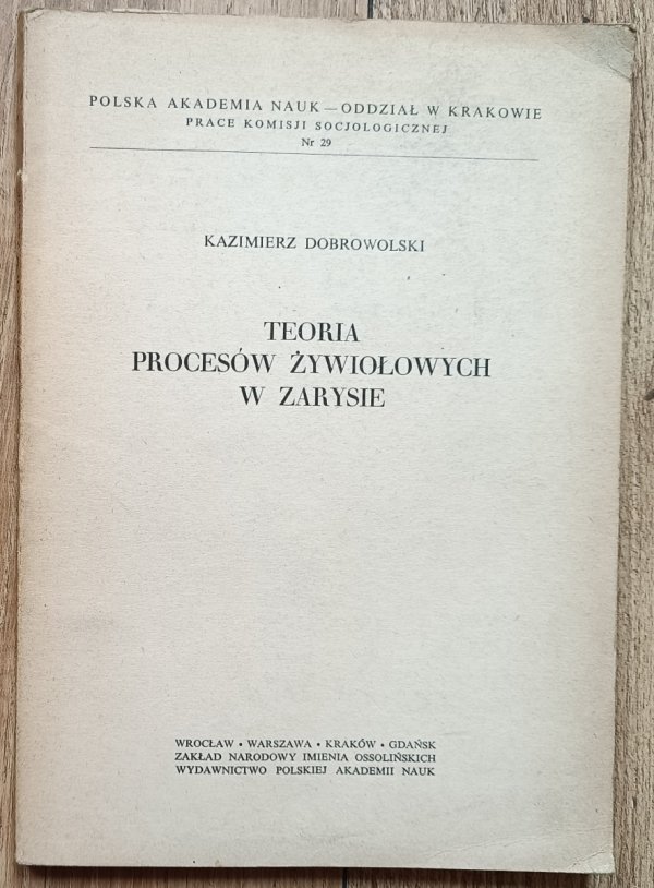 Kazimierz Dobrowolski Teoria procesów żywiołowych w zarysie / dedykacja autorska