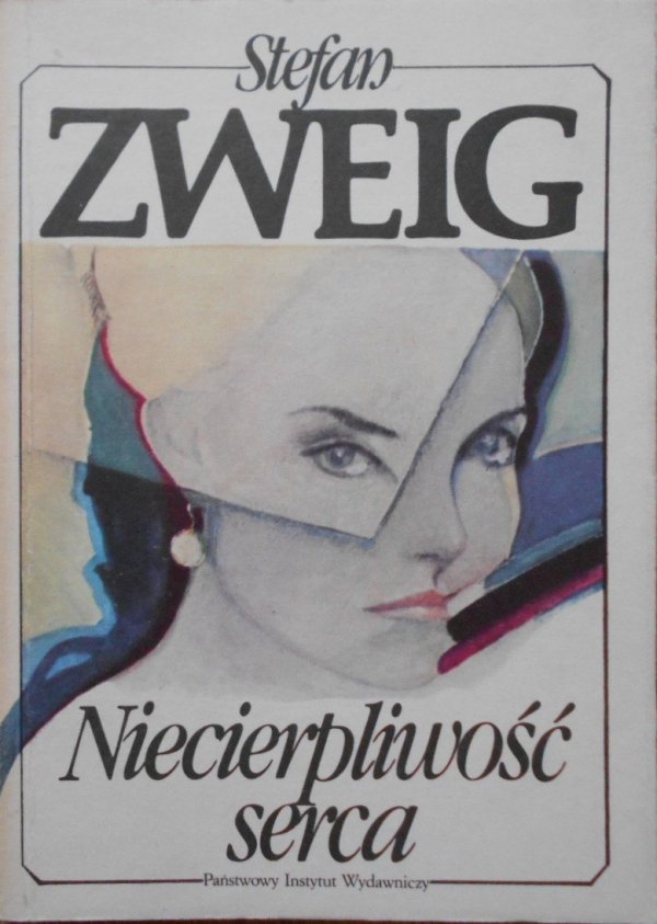 Stefan Zweig Niecierpliwość serca