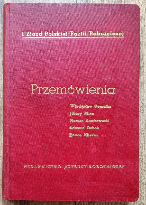 I Zjazd Polskiej Partii Robotniczej: Przemówienia 1945