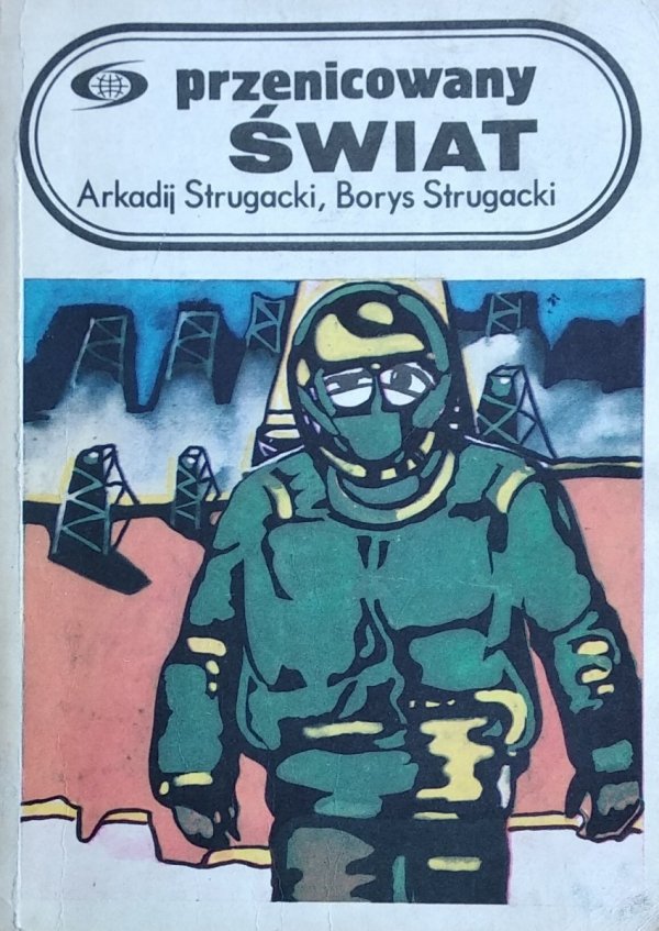 Arkadij Strugacki, Borys Strugacki • Przenicowany świat