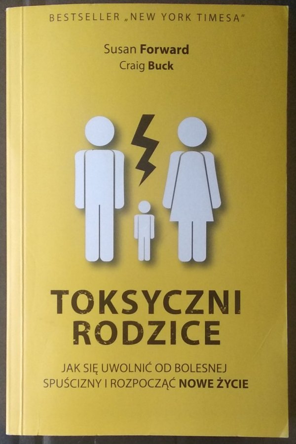 Susan Forward • Toksyczni rodzice