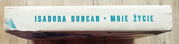 Isadora Duncan Moje życie