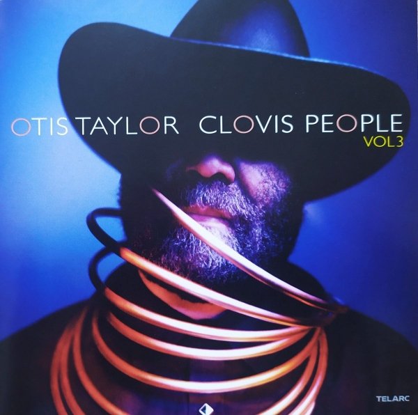 Otis Taylor Clovis People vol. 3 CD