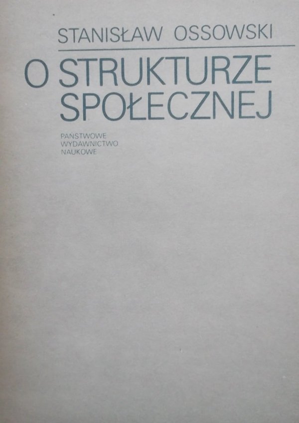 Stanisław Ossowski • O strukturze społecznej