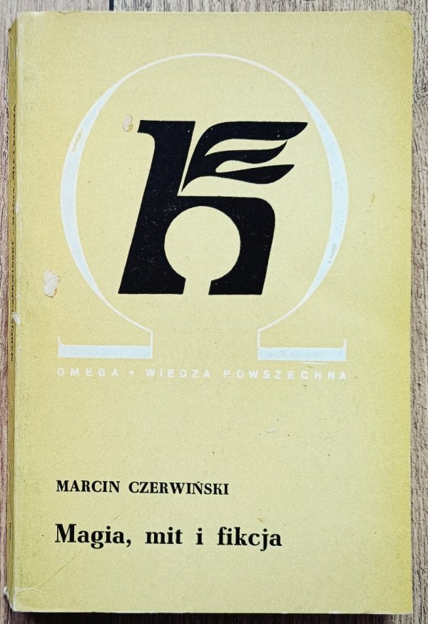 Marcin Czerwiński Magia, mit i fikcja