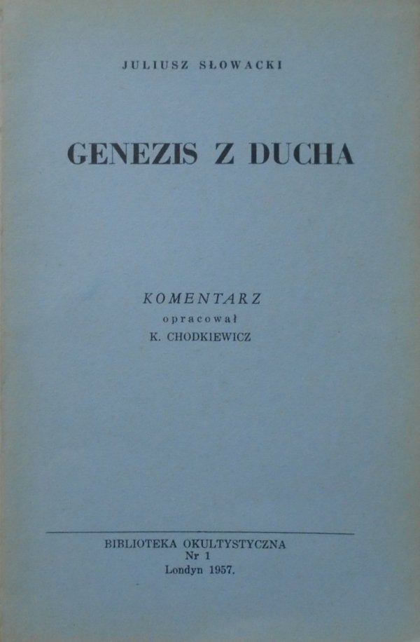 Juliusz Słowacki • Genezis z ducha [Biblioteka Okultystyczna, Londyn 1957]