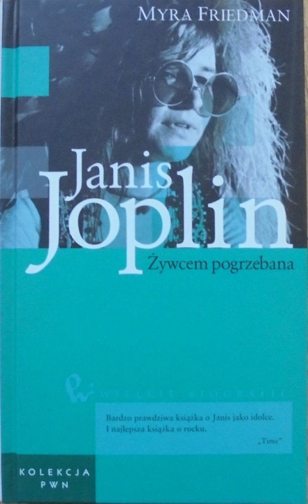Myra Friedman • Janis Joplin. Żywcem pogrzebana