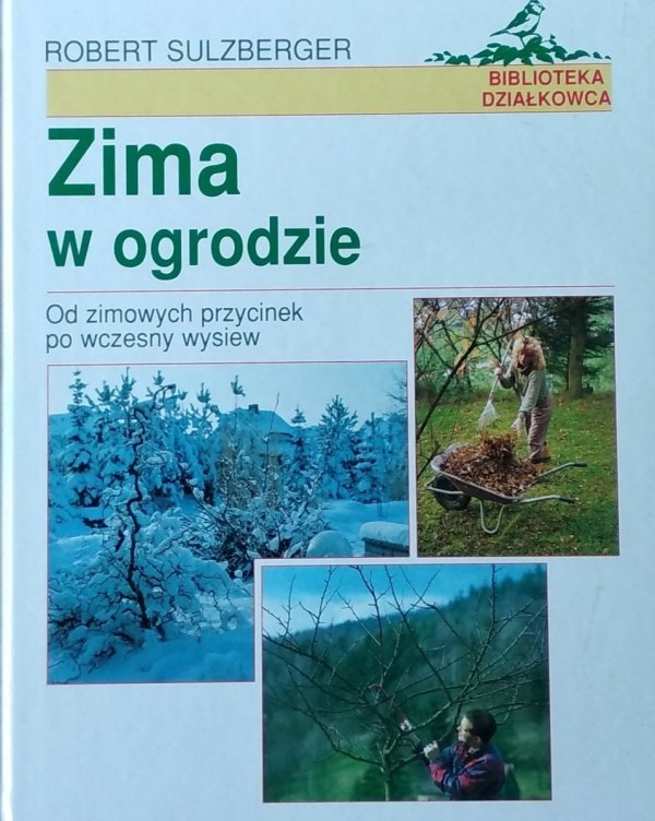 Robert Sulzberger • Zima w ogrodzie