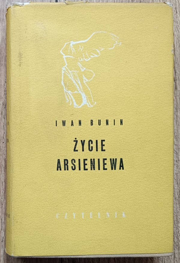 Iwan Bunin Życie Arseniewa