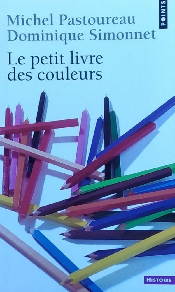 Michel Pastoureau Le Petit livre des couleurs 