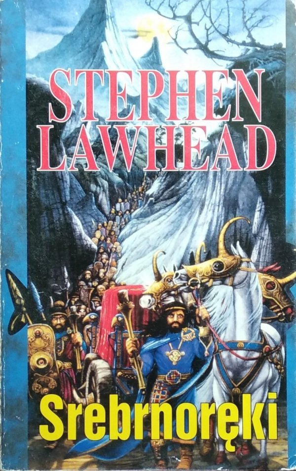 Stephen R. Lawhead • Srebrnoreki