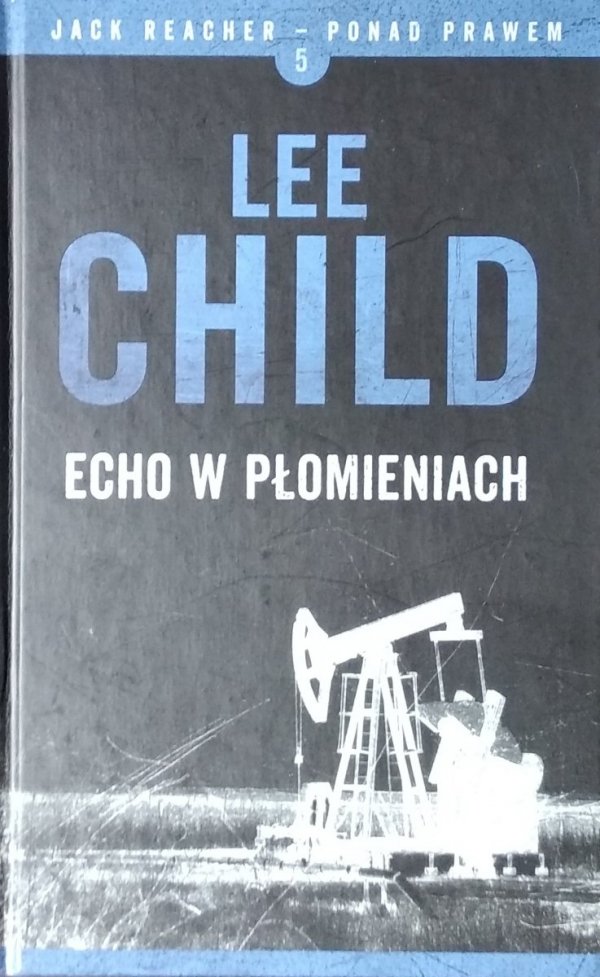 Lee Child • Echo w płomieniach